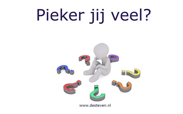 Pieker je veel?