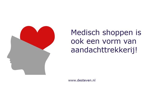 Aandachttrekkerij door medisch shoppen