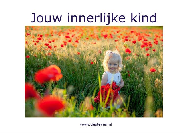 Innerlijke kind; Jouw pure, gekwetste of gewonde kind