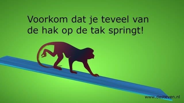 Van de hak op de tak springen