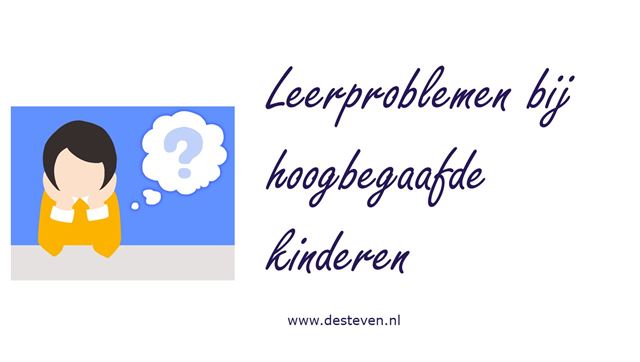 Leerproblemen hoogbegaafde kinderen