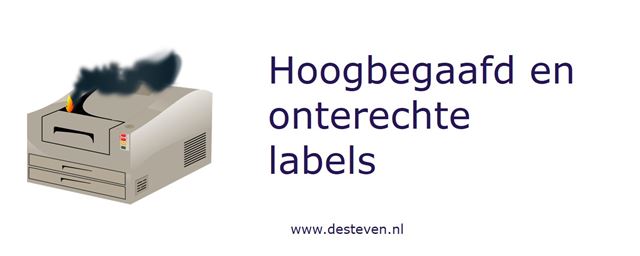 Hoogbegaafd en onterechte labels