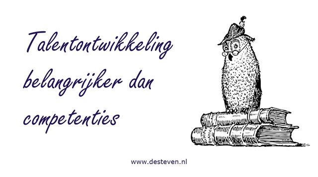 Talentontwikkeling belangrijker dan competenties