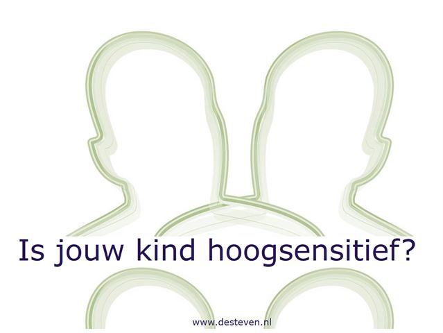 Jouw kind hoogsensitief?