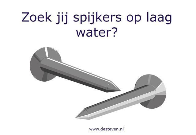 Spijkers op laag water zoeken