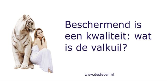 Beschermend is een kwaliteit