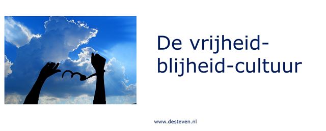 De vrijheid-blijheid-cultuur