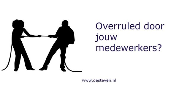 Overruled door je personeel