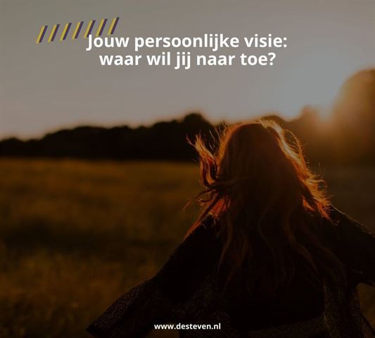 Jouw persoonlijke visie: waar wil jij naar toe?