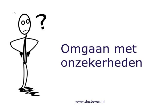 Omgaan met onzekerheden