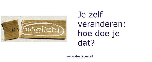 Je zelf veranderen: hoe doe je dat?