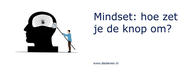 Mindset: zet die knop eens om!