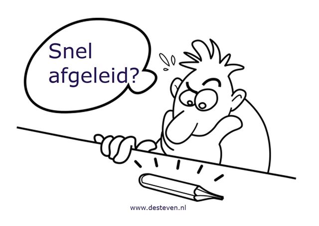 Snel afgeleid