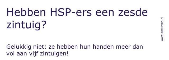 Hebben HSP-ers een zesde zintuig?