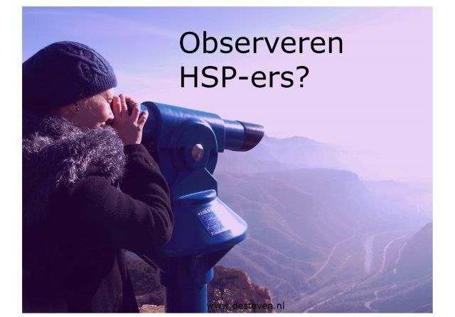 Observeren HSP-ers?