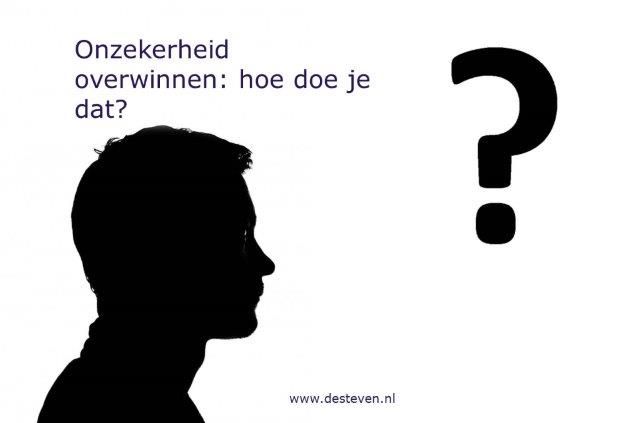 Onzekerheid overwinnen: hoe doe je dat?