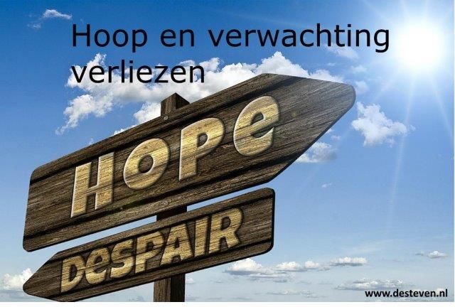 Hoop en verwachting verliezen