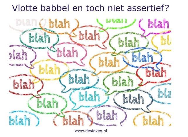 Vlotte babbel en toch niet assertief?