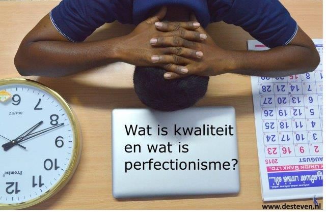 Perfectionisme en perfectionistisch