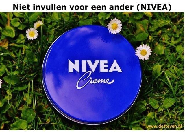 Niet invullen voor een ander (NIVEA)