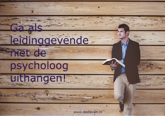 Leidinggevende is geen psycholoog of bedrijfsarts