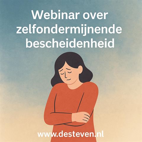Webinar zelf ondermijnende bescheidenheid